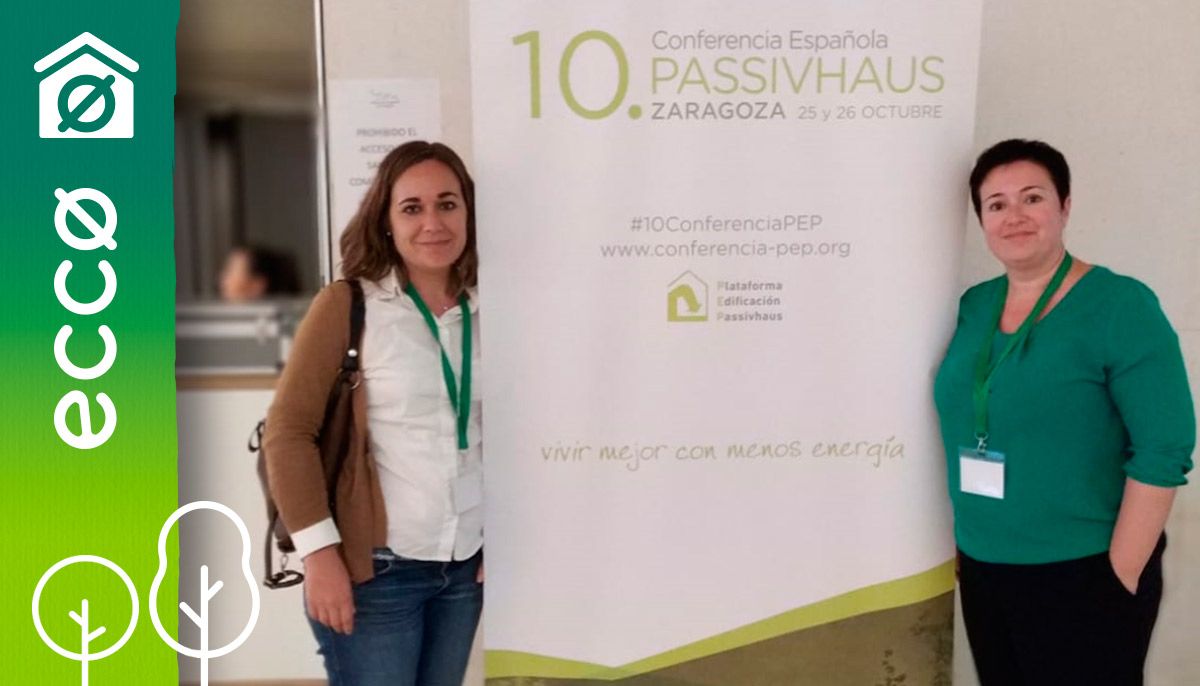 10º Conferència Espanyola Passivhaus. Saragossa, 25 i 26 Octubre 2018